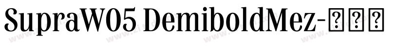 SupraW05 DemiboldMez字体转换 SupraW05 DemiboldMez字体转换
